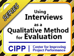 Series: Using Interviews as a Qualitative Method for Evaluation