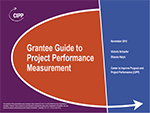 Grantee Guide to Project Performance Measurement