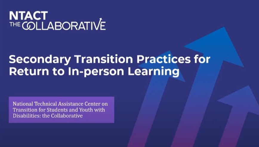 Secondary Transition Strategies for Return to In-Person Learning